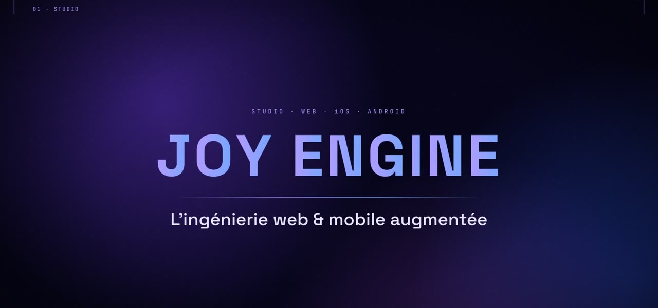 Joy Engine — l’ingénierie web et mobile augmentée